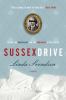Sussex Drive : a (satirical) novel