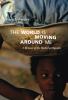 The world is moving around me : a memoir of the Haiti earthquake