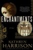 Enchantments : a novel