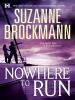 Nowhere to run [eBook] : Not without risk & A man to die for