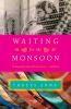 Waiting for the monsoon [eBook]