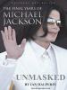 Unmasked [CD] : the final years of Michael Jackson