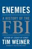Enemies : a history of the FBI