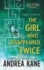 The girl who disappeared twice [eBook]