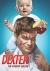 Dexter, season 4 [DVD] (2009) Created by James Manos Jr. : the fourth season