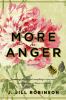More in anger : a novel