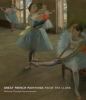 Great French paintings from the Clark : Barbizon through Impressionism