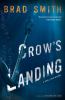 Crow's Landing : a novel