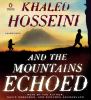 And the mountains echoed [CD] : a novel