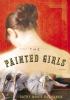 The painted girls [CD]