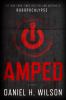 Amped : a novel