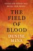 The field of blood [eBook] : a novel