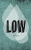 Low [eBook]