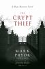 The crypt thief [eBook] : a Hugo Marston novel