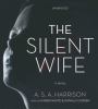 The silent wife [CD] : a novel