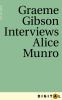 Graeme Gibson interviews Alice Munro [eBook]