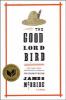 The good lord bird : a novel