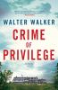 Crime of privilege : a novel