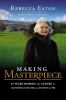 Making Masterpiece : 25 years behind the scenes at Masterpiece and Mystery! on PBS