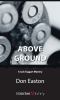 Above ground [eBook]