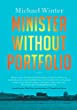 Minister without portfolio : a novel