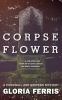 Corpse flower [eBook]