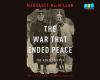 The war that ended peace [CD] : the road to 1914