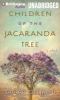 Children of the Jacaranda tree [CD] : a novel
