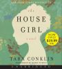 The house girl [CD] : a novel