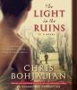 The light in the ruins [CD] : a novel
