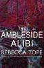 The ambleside alibi [eBook] : Lake District Mystery Series, Book 2
