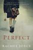 Perfect : a novel