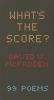 What's the score? : 99 poems