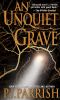 An Unquiet Grave [eBook]