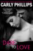 Dare to love [eBook] : Dare to Love Series, Book 1