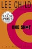 One shot [large print] : a Jack Reacher novel