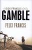 Gamble : a Dick Francis novel