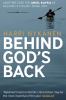 Behind God's back [eBook]