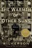 The warmth of other suns [eBook] : the epic story of America's great migration