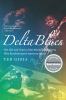 Delta blues : the life and times of the Mississippi masters who revolutionized American music