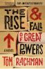 The rise & fall of great powers : a novel