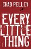 Every little thing : a novel
