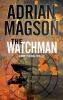 The watchman [eBook] : A Marc Portman Thriller