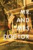 Mr. and Mrs. Doctor [eBook] : a novel