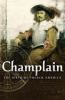 Champlain : the birth of French America