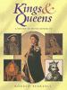 Kings & queens : a history of British monarchy