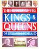 The history of the kings & queens of England & Scotland.