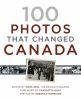 100 photos that changed Canada