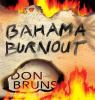 Bahama burnout [eBook] : a novel
