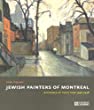 Jewish painters of Montréal : witnesses of their time, 1930-1948